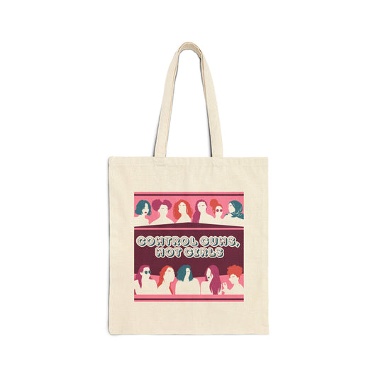 Control Guns, Not Girls Canvas Tote Bag